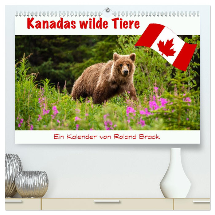 Kanadas Wilde Tiere (CALVENDO Premium Wandkalender 2026)
