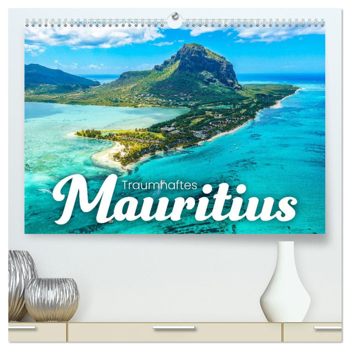 Traumhaftes Mauritius (CALVENDO Premium Wandkalender 2026)