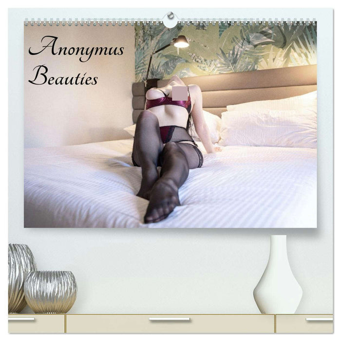 Anonymus Beauties (CALVENDO Premium Wandkalender 2026)