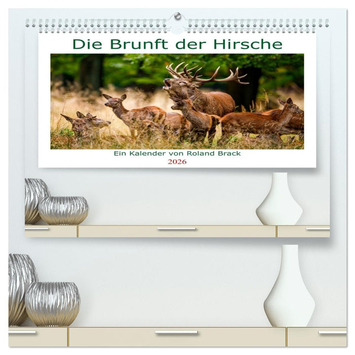 Die Brunft der Hirsche (CALVENDO Premium Wandkalender 2026)