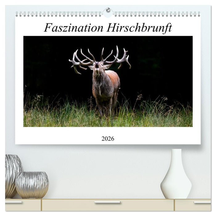 Faszination Hirschbrunft (CALVENDO Premium Wandkalender 2026)