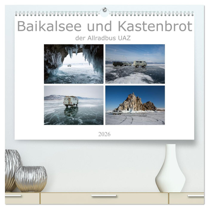 Baikalsee und Kastenbrot (CALVENDO Premium Wandkalender 2026)