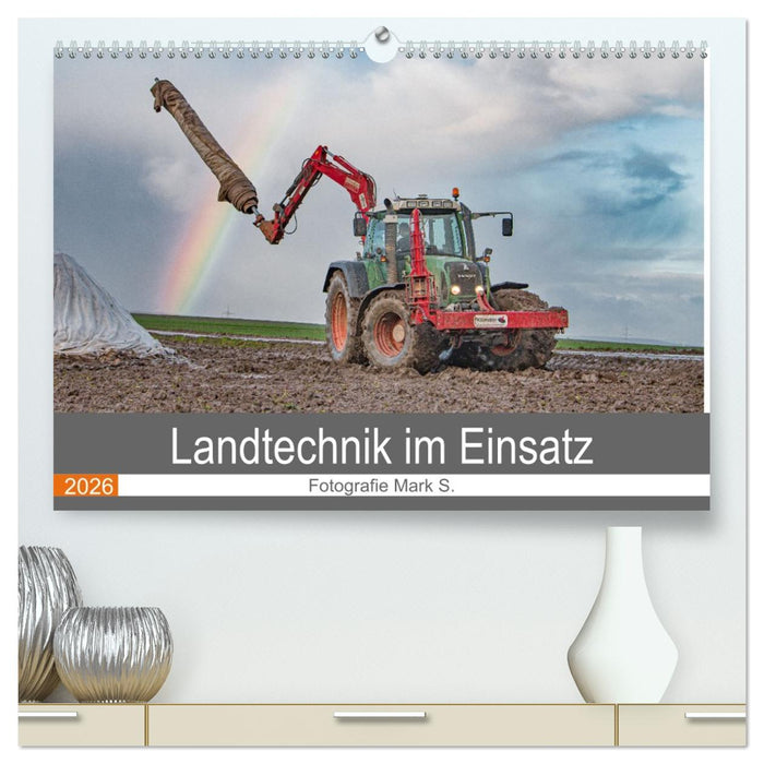 Landtechnik im Einsatz (CALVENDO Premium Wandkalender 2026)