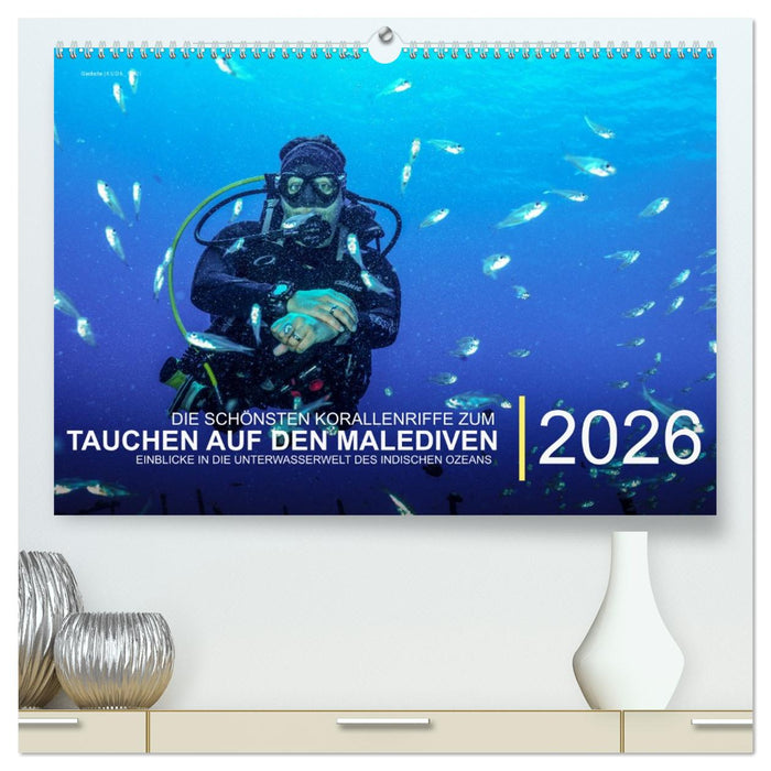 Die schönsten Korallenriffe zum Tauchen auf den Malediven (CALVENDO Premium Wandkalender 2026)