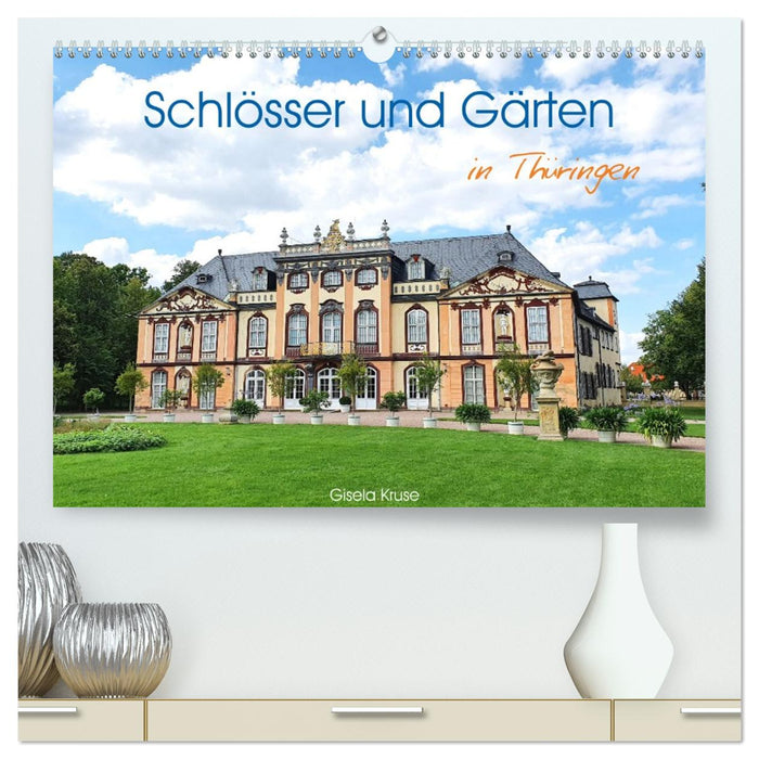 Schlösser und Gärten in Thüringen (CALVENDO Premium Wandkalender 2026)