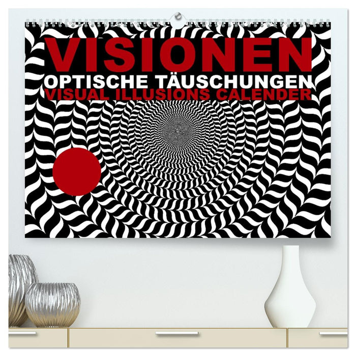 VISIONEN - optische Täuschungen (CALVENDO Premium Wandkalender 2026)