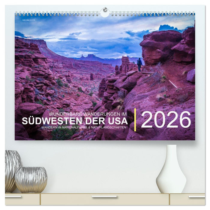 Wunderbare Wanderungen im Südwesten der USA (CALVENDO Premium Wandkalender 2026)
