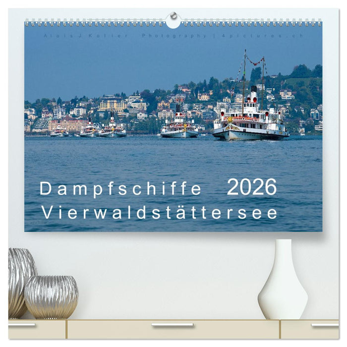 Dampfschiffe Vierwaldstättersee (CALVENDO Premium Wandkalender 2026)