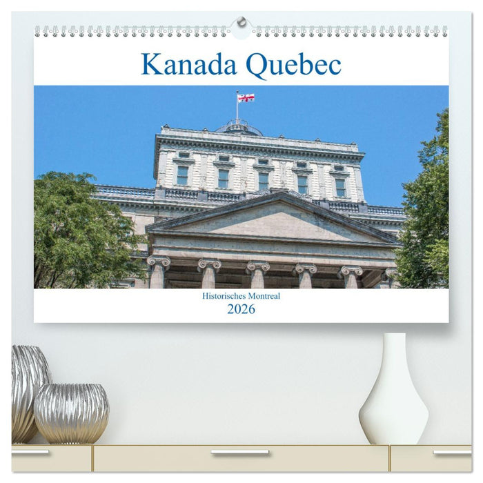 Kanada Quebec - Historisches Montreal (CALVENDO Premium Wandkalender 2026)