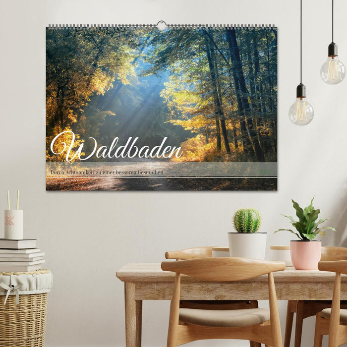 Waldbaden - Durch Achtsamkeit zu einer besseren Gesundheit (CALVENDO Wandkalender 2026)