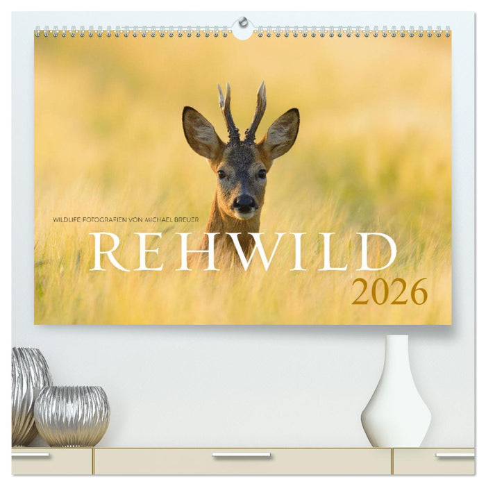 Rehwild 2026 (CALVENDO Premium Wandkalender 2026)