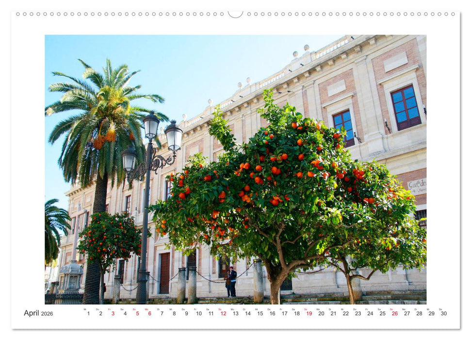 Sevilla Eine Stadt zum Träumen (CALVENDO Premium Wandkalender 2026)