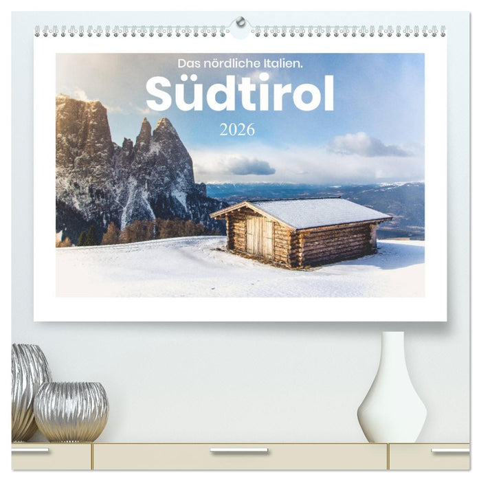 Südtirol - Das nördliche Italien. (CALVENDO Premium Wandkalender 2026)