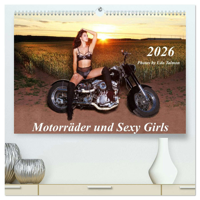 Motorräder und Sexy Girls (CALVENDO Premium Wandkalender 2026)