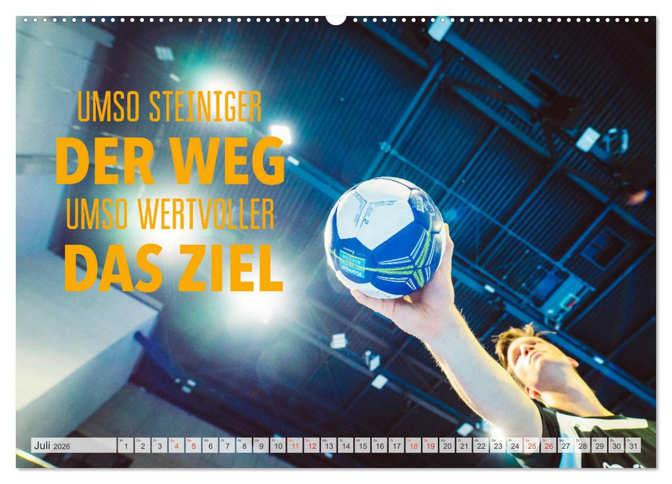 Positive Gedanken - Motivation und Handball (CALVENDO Premium Wandkalender 2026)
