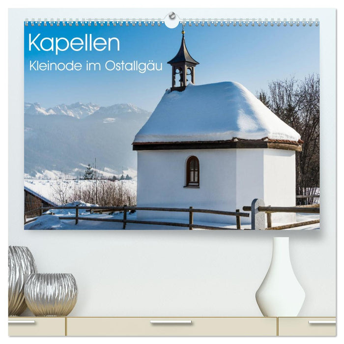 Kapellen - Kleinode im Ostallgäu mit Planerfunktion (CALVENDO Premium Wandkalender 2026)