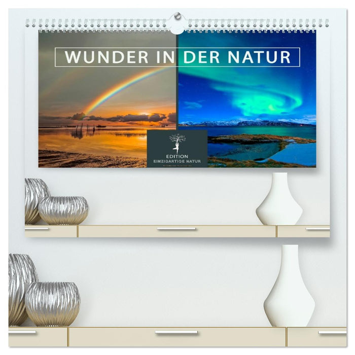 Wunder in der Natur (CALVENDO Premium Wandkalender 2026)