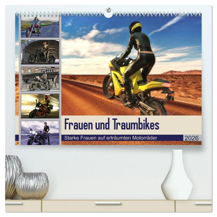 Frauen und Traumbikes (CALVENDO Premium Wandkalender 2026)