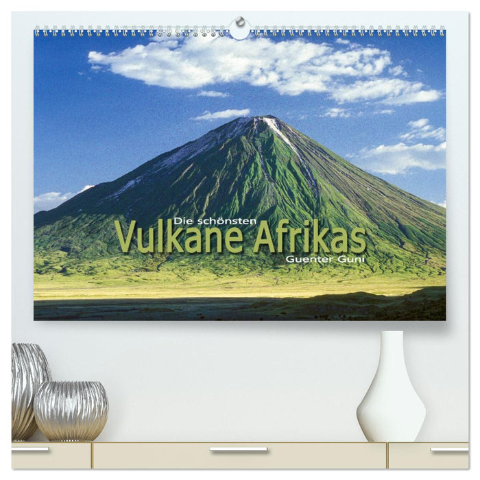 Die schönsten Vulkane Afrikas (CALVENDO Premium Wandkalender 2026)
