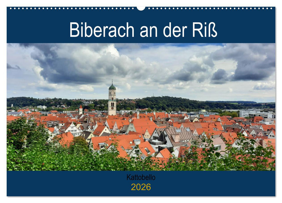 Biberach an der Riß (CALVENDO Wandkalender 2026)