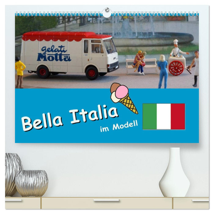 Bella Italia im Modell (CALVENDO Premium Wandkalender 2026)