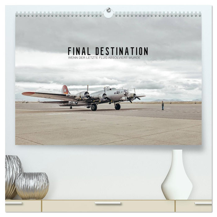 FINAL DESTINATION (CALVENDO Premium Wandkalender 2026)