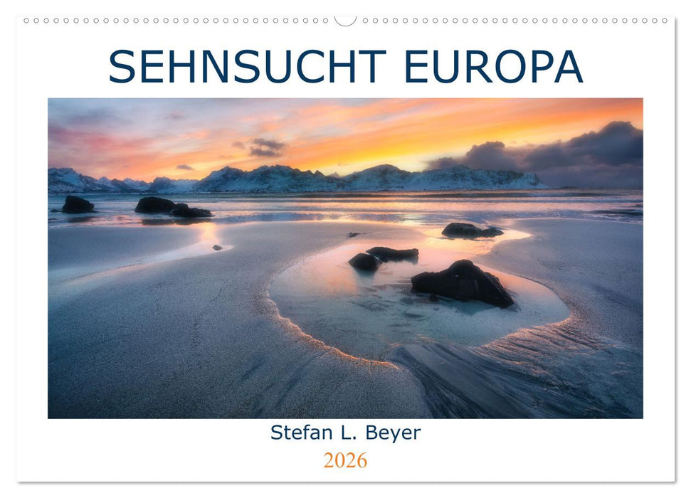 Sehnsucht Europa (CALVENDO Wandkalender 2026)