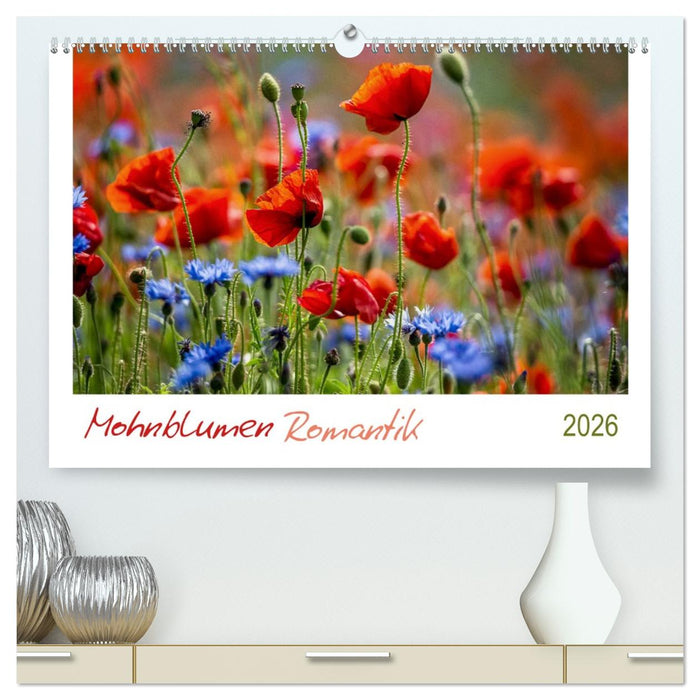 Mohnblumen Romantik (CALVENDO Premium Wandkalender 2026)