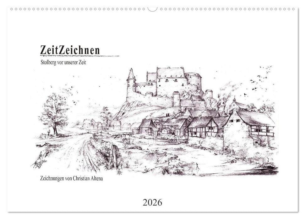 ZeitZeichnen - Stolberg vor unserer Zeit (CALVENDO Wandkalender 2026)