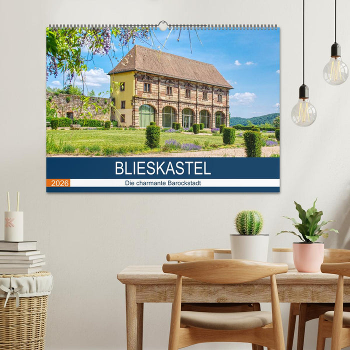 Blieskastel - Die charmante Barockstadt (CALVENDO Wandkalender 2026)