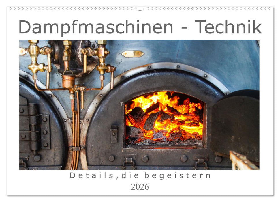 Dampfmaschinen - Technik (CALVENDO Wandkalender 2026)