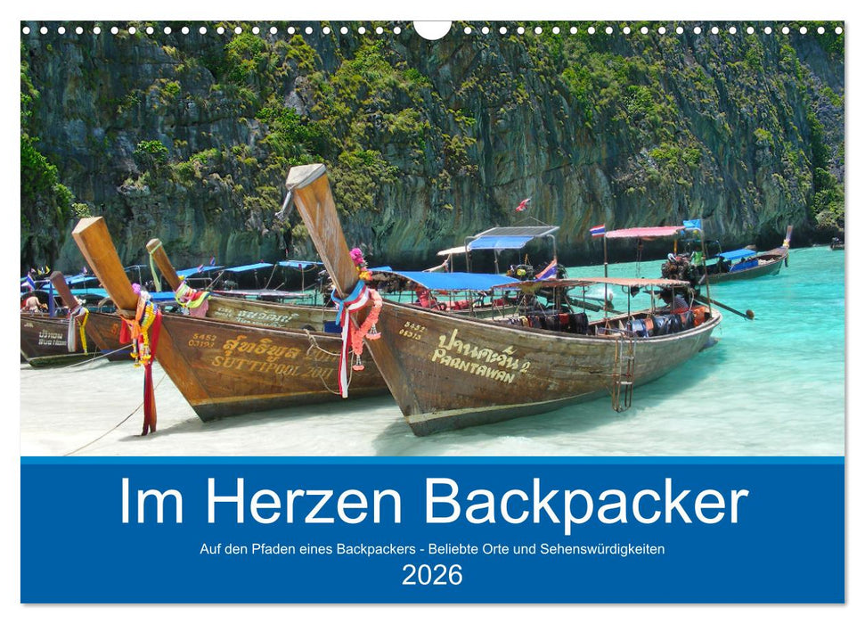 Im Herzen Backpacker - Auf den Pfaden eines Backpackers - Beliebte Orte und Sehenswürdigkeiten (CALVENDO Wandkalender 2026)