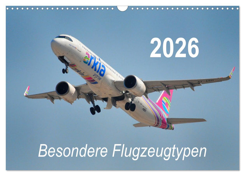 Besondere Flugzeugtypen (CALVENDO Wandkalender 2026)