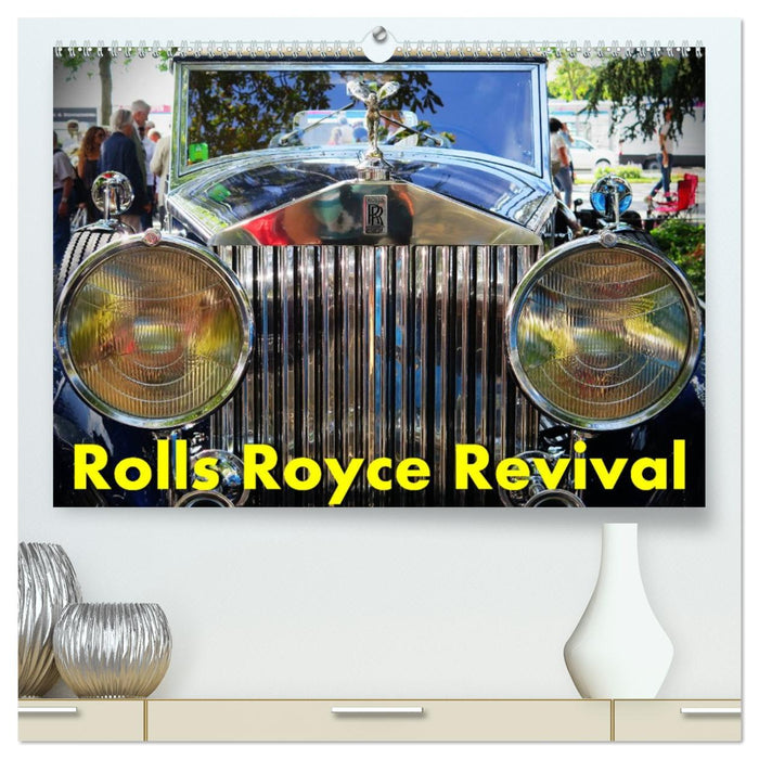 Rolls Royce Revival (CALVENDO Premium Wandkalender 2026)