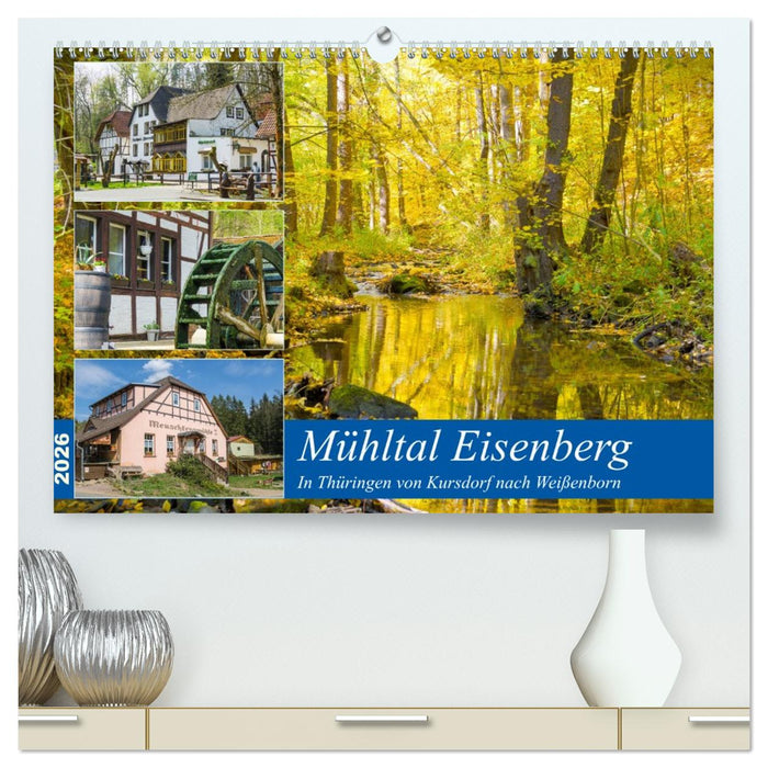 Mühltal Eisenberg (CALVENDO Premium Wandkalender 2026)