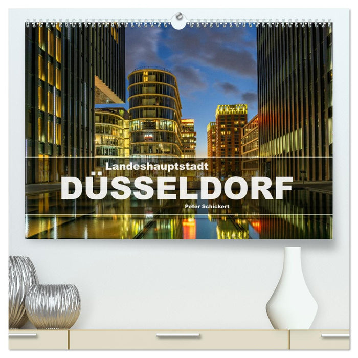 Landeshauptstadt Düsseldorf (CALVENDO Premium Wandkalender 2026)