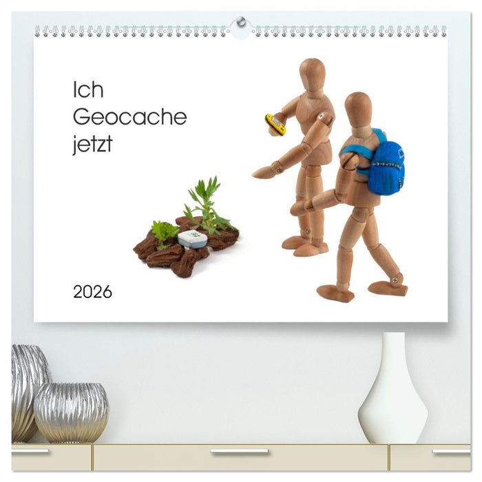 Ich Geocache jetzt (CALVENDO Premium Wandkalender 2026)
