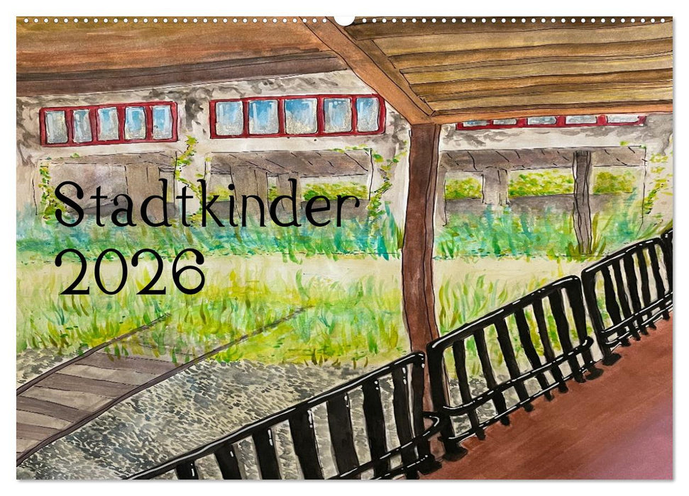 Stadtkinder 2026 (CALVENDO Wandkalender 2026)