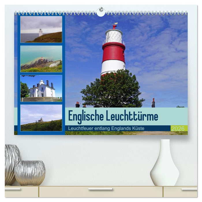 Englische Leuchttürme - Leuchtfeuer entlang Englands Küste (CALVENDO Premium Wandkalender 2026)