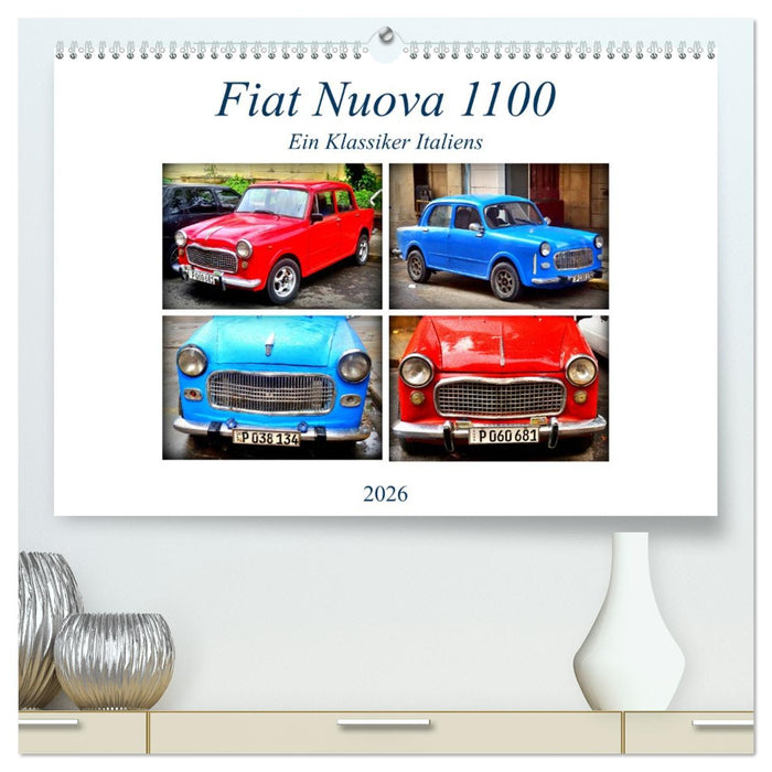 Fiat Nuova 1100 - Ein Klassiker Italiens (CALVENDO Premium Wandkalender 2026)