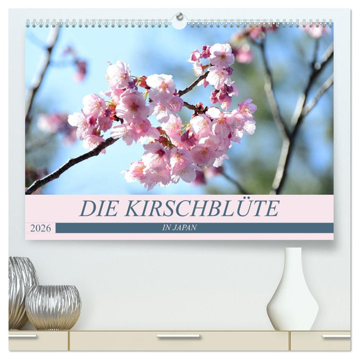 Die Kirschblüte in Japan (CALVENDO Premium Wandkalender 2026)