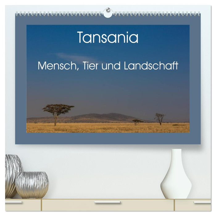 Tansania - Mensch, Tier und Landschaft (CALVENDO Premium Wandkalender 2026)