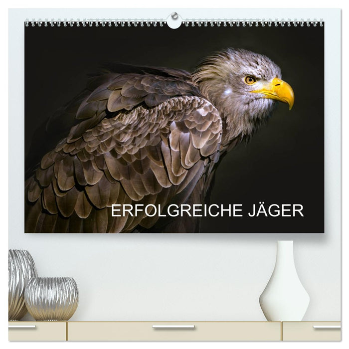 Erfolgreiche Jäger (CALVENDO Premium Wandkalender 2026)