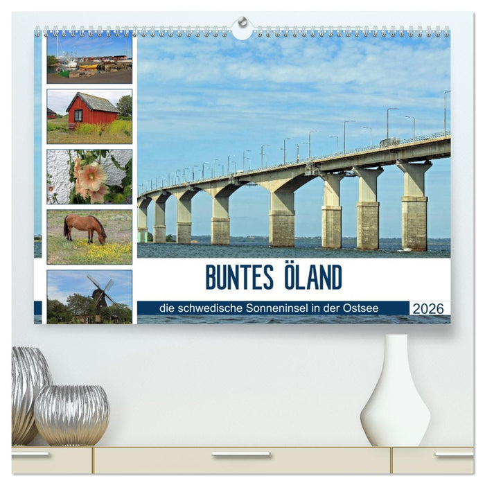 BUNTES ÖLAND (CALVENDO Premium Wandkalender 2026)