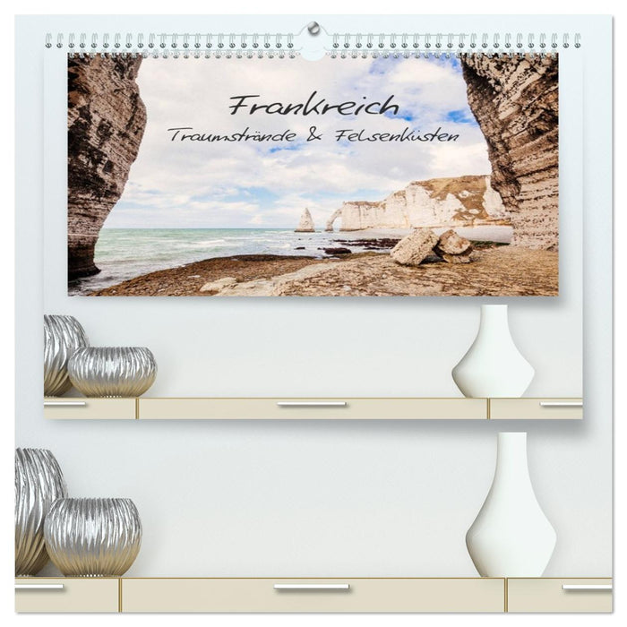Frankreich - Traumstrände & Felsenküsten (CALVENDO Premium Wandkalender 2026)