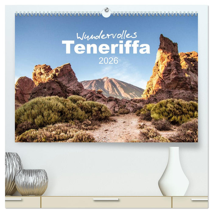 Wundervolles Teneriffa (CALVENDO Premium Wandkalender 2026)