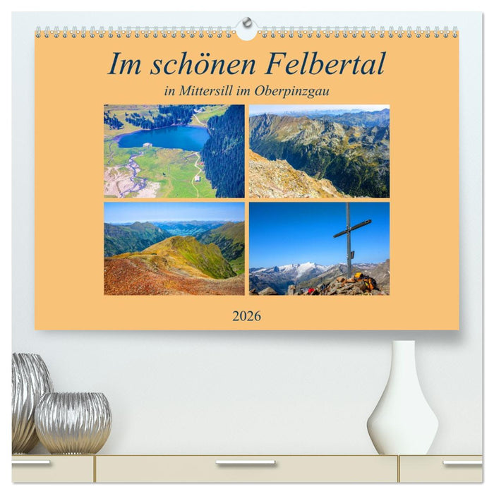 Im schönen Felbertal (CALVENDO Premium Wandkalender 2026)