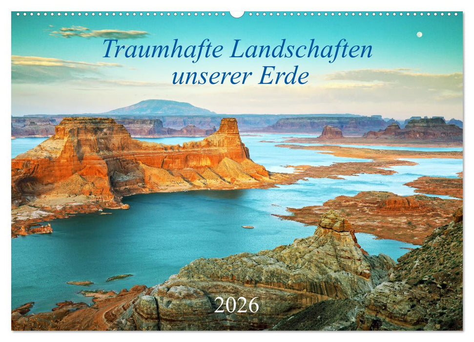 Traumhafte Landschaften unserer Erde (CALVENDO Wandkalender 2026)