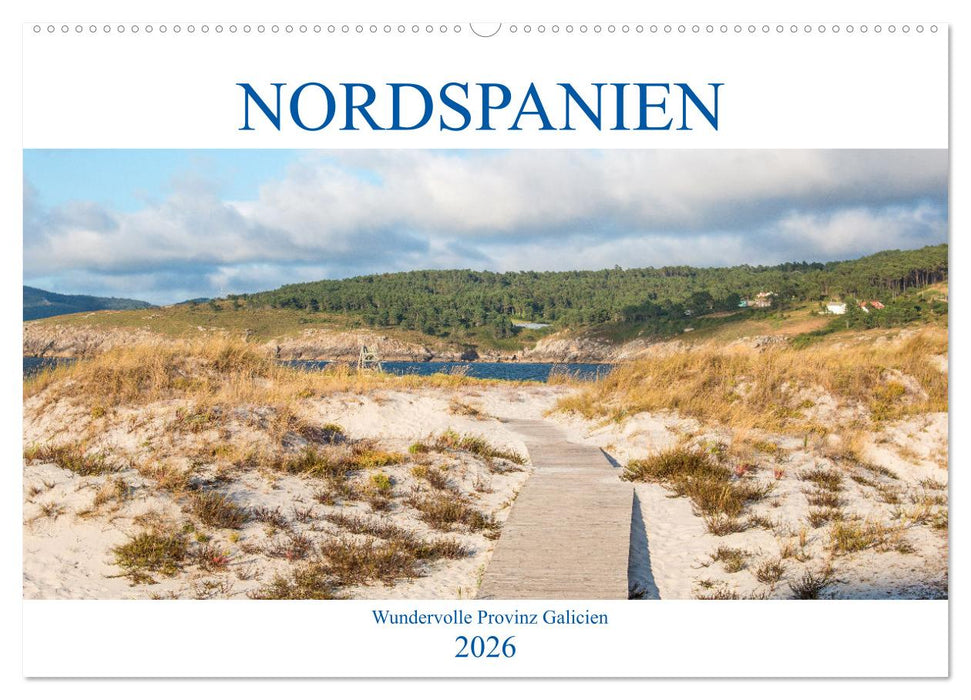 Nordspanien - Wundervolle Provinz Galicien (CALVENDO Wandkalender 2026)