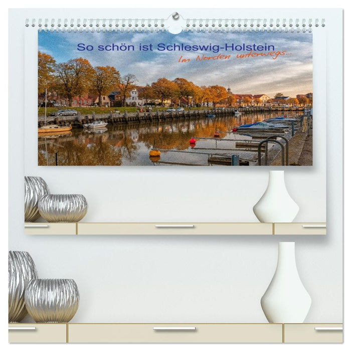 So schön ist Schleswig-Holstein (CALVENDO Premium Wandkalender 2026)